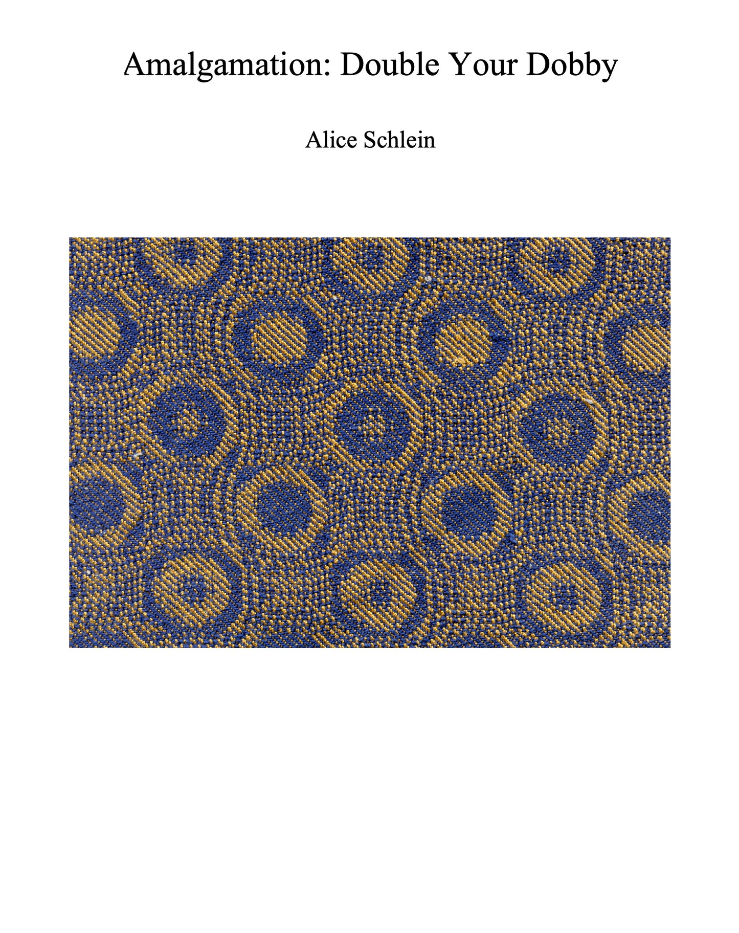 Amalgamation: Double your Dobby by Alice Schlein