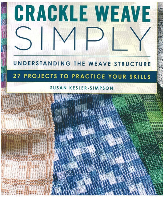 Crackle Weave Simply - Book by Susan Kesler-Simpson