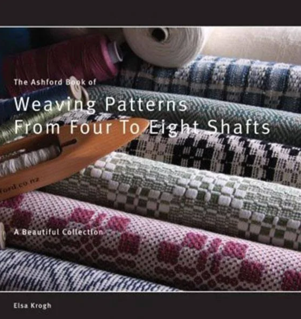 The Ashford Book of Weaving Patterns from Four to Eight Shafts