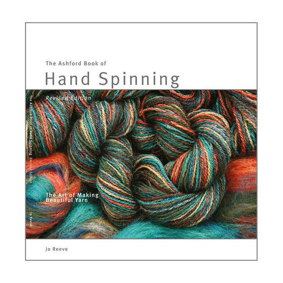 Ashford Book of Hand Spinning - Jo Reeve
