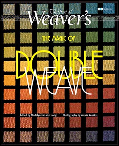 Magic of Doubleweave - The Best of Weaver's Magazine