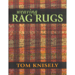 Weaving Rag Rugs - Tom Knisely